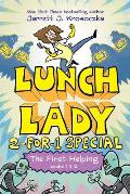 First Helping Lunch Lady Books 1 & 2 The Cyborg Substitute & the League of Librarians