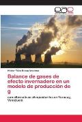 Balance De Gases De Efecto Invernadero En Un Modelo De Producci N De G