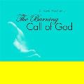 The Burning Call of God (CD): Teaching