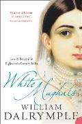 White Mughals Love & Betrayal In 18th Century India