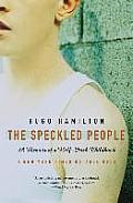 Speckled People A Memoir of a Half Irish Childhood