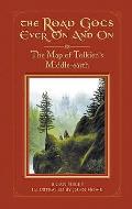 Road Goes Ever On & On The Map Of Tolkiens Middle Earth