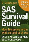 Sas Survival Guide: How To Survive in the Wild, on Land Or Sea