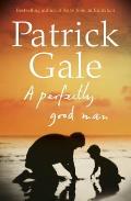 A Perfectly Good Man. Patrick Gale