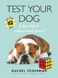 Test Your Dog The Dog IQ Test