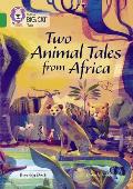 Two Animal Tales from Africa: Band 15/Emerald