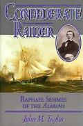 Confederate Raider Raphael Semmes