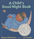 A Child's Good Night Book: A Caldecott Honor Award Winner