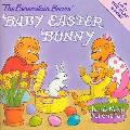Berenstain Bears Baby Easter Bunny A Life the Flap Book