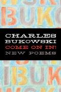 Come On In New Poems