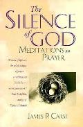 Silence Of God Meditations On Prayer