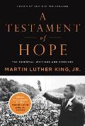 Testament of Hope The Essential Writings & Speeches of Martin Luther King JR