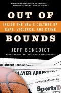 Out of Bounds Inside the NBAs Culture of Rape Violence & Crime
