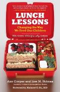 Lunch Lessons Changing the Way We Feed Our Children
