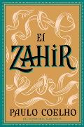 El Zahir Una Novela De Obsesion