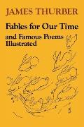 Fables For Our Time & Famous Poems Illustrated