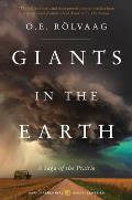 Giants in the Earth A Saga of the Prairie