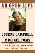 Open Life Joseph Campbell in Conversation with Michael Toms