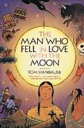 Man Who Fell In Love With The Moon - Signed Edition