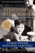 Symptoms of Withdrawal: A Memoir of Snapshots and Redemption