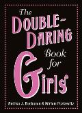 Double Daring Book for Girls
