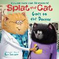 Splat the Cat Goes to the Doctor