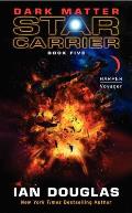 Dark Matter Star Carrier Book 5