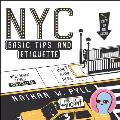 NYC Basic Tips & Etiquette