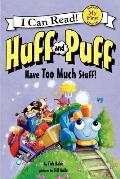 Huff & Puff Have Too Much Stuff