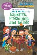 My Weird School Fast Facts Explorers Presidents & Toilets
