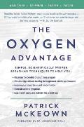 Oxygen Advantage The Simple Scientifically Proven Breathing Techniques for a Healthier Slimmer Faster & Fitter You