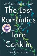 Last Romantics A Novel - Signed Edition