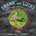 Frank & Lucky Get Schooled