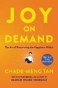 Joy on Demand The Art of Discovering the Happiness Within