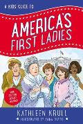 Kids Guide to Americas First Ladies