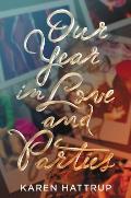 Our Year in Love & Parties