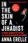 In the Skin of a Jihadist A Young Journalist Enters the Isis Recruitment Network