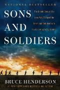 Sons & Soldiers The Untold Story of Jews Who Escaped the Nazis & Returned to Fight Hitler