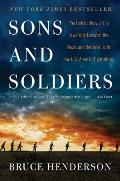 Sons & Soldiers The Untold Story of the Jews Who Escaped the Nazis & Returned with the US Army to Fight Hitler