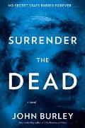 Surrender the Dead A Novel