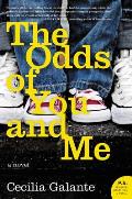 Odds of You & Me a Novel