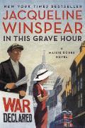 In This Grave Hour: Maisie Dobbs 13