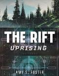 The Rift Uprising: The Rift Uprising Trilogy #1