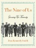 Nine of Us Growing Up Kennedy