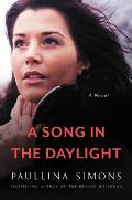 Song in the Daylight A Novel