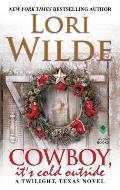 Cowboy Its Cold Outside A Twilight Texas Novel