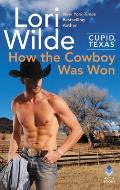 Cupid Texas How the Cowboy Was Won