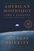 American Moonshot John F Kennedy & the Great Space Race