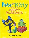 Pete the Kitty & the Groovy Playdate
