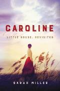 Caroline Little House Revisited